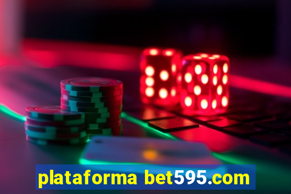 plataforma bet595.com